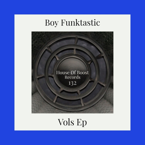 Boy Funktastic - Vols [HOB132]